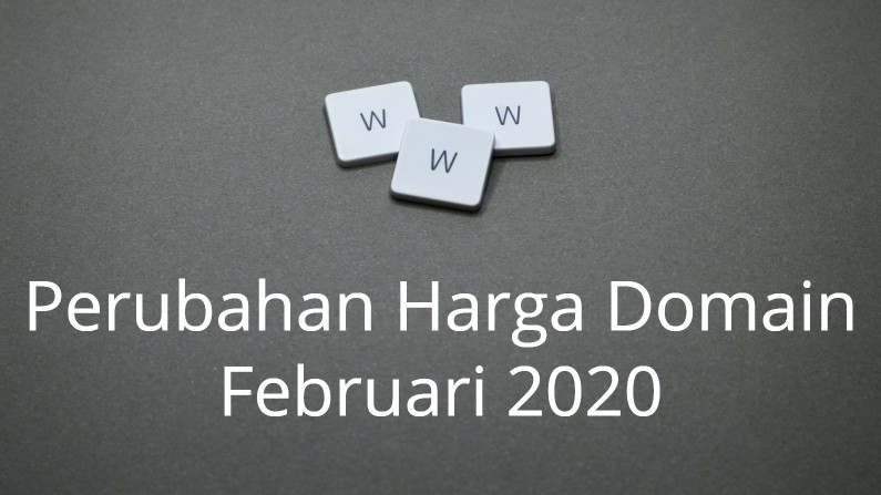 Perubahan Harga Domain Bulan Februari 2020