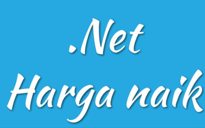 Domain .NET Harga Naik Mulai Bulan April 2020
