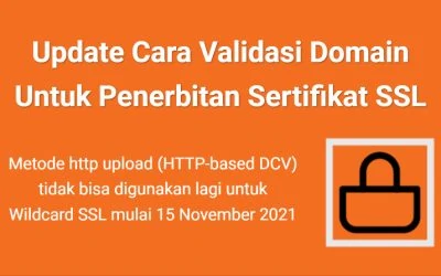 Update Cara Validasi Domain Untuk Penerbitan Sertifikat SSL