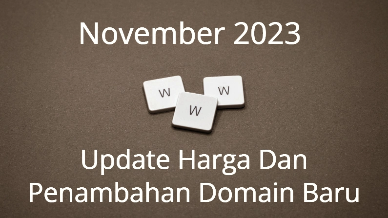 Update Harga Dan Penambahan Domain Baru November 2023