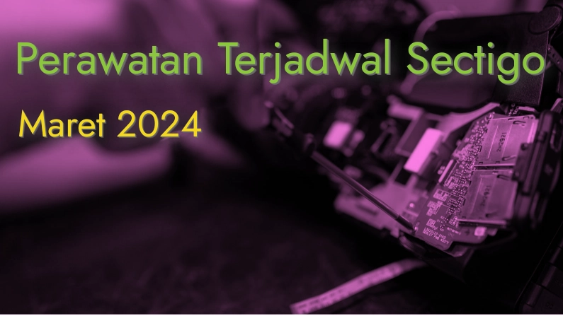 Perawatan Terjadwal Sectigo 2 Maret 2024