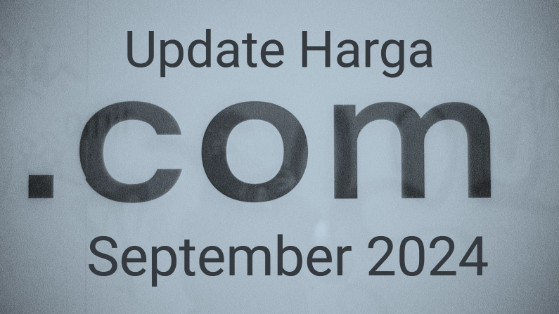 Update Harga Domain Internasional Ekstensi .Com September 2024