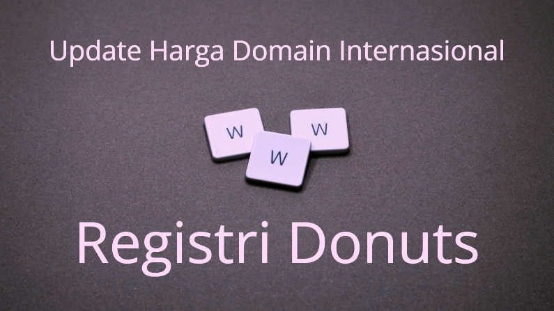 Update Harga Domain Registri Donuts